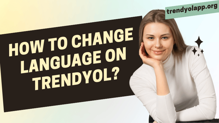 How to Change Language on Trendyol App