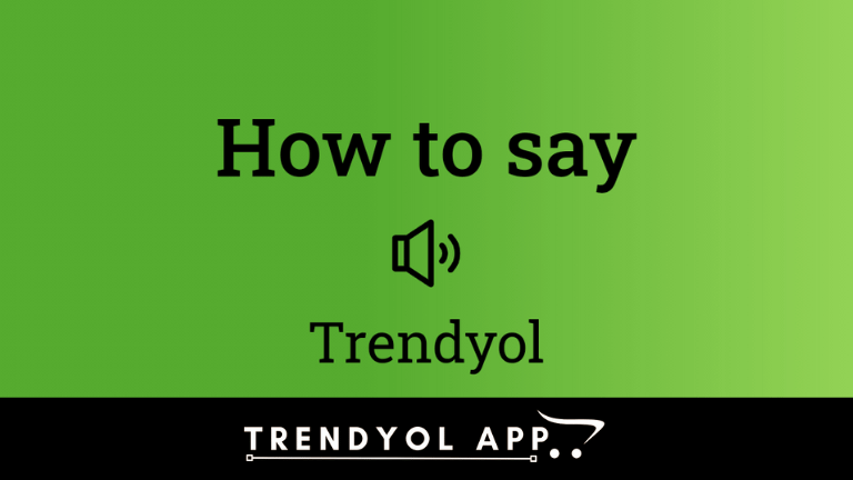How to Pronounce Trendyol