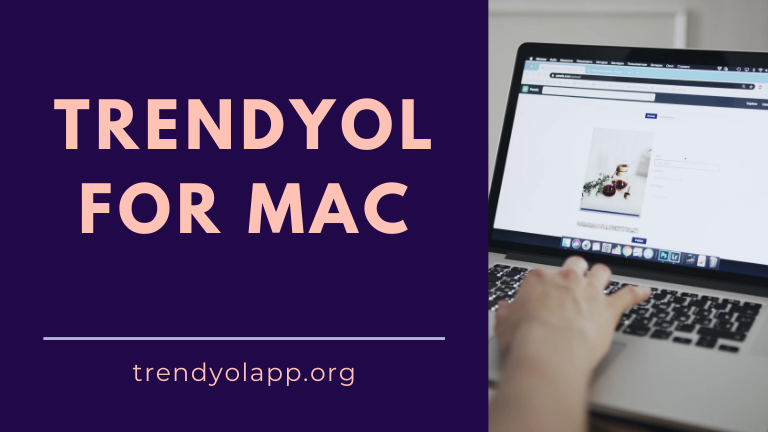 Trendyol for Mac