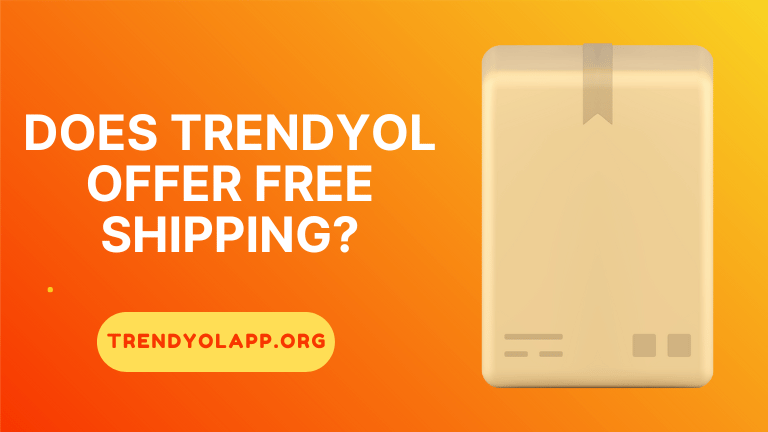 Does Trendyol offer free shipping
